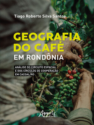 cover image of Geografia do Café em Rondônia